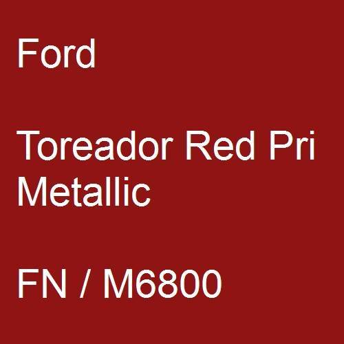 Ford, Toreador Red Pri Metallic, FN / M6800.